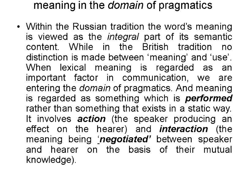 meaning in the domain of pragmatics Within the Russian tradition the word’s meaning is